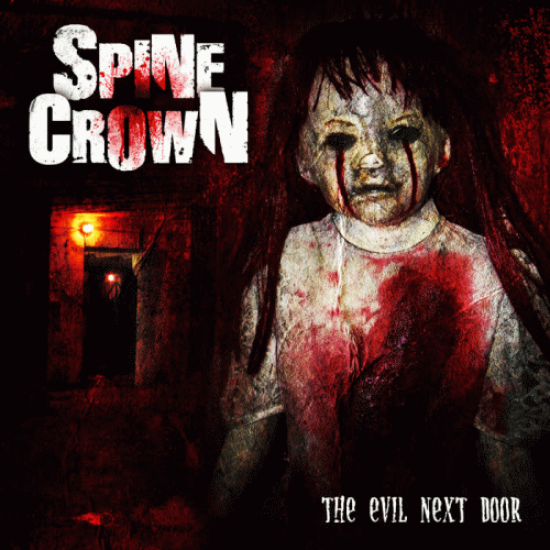 Spine Crown : The Evil Next Door
